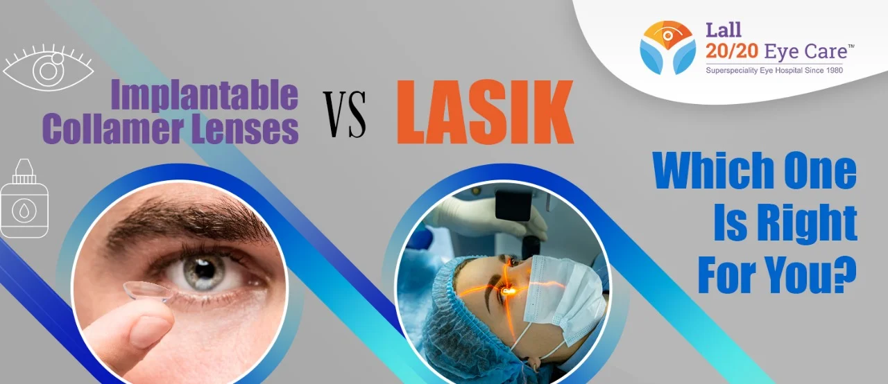 Implantable Collamer Lenses (ICL) vs. LASIK